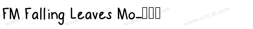 FM Falling Leaves Mo字体转换